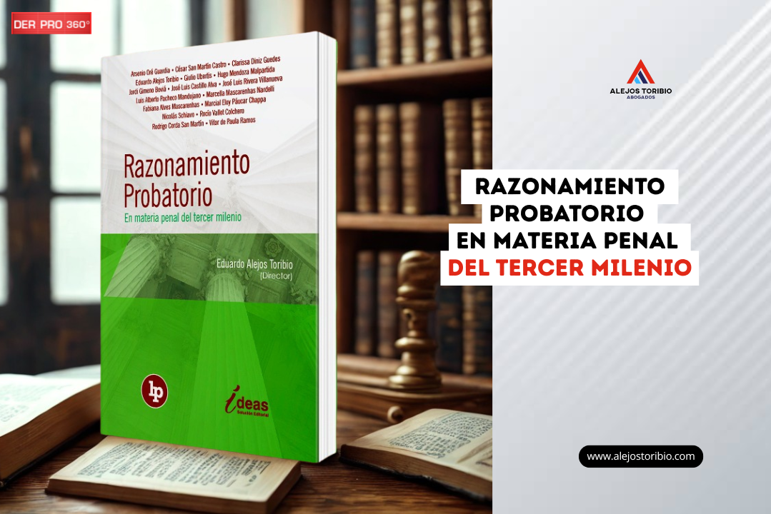 Publican libro «Razonamiento probatorio en materia penal del tercer milenio» Eduardo alejos toribio