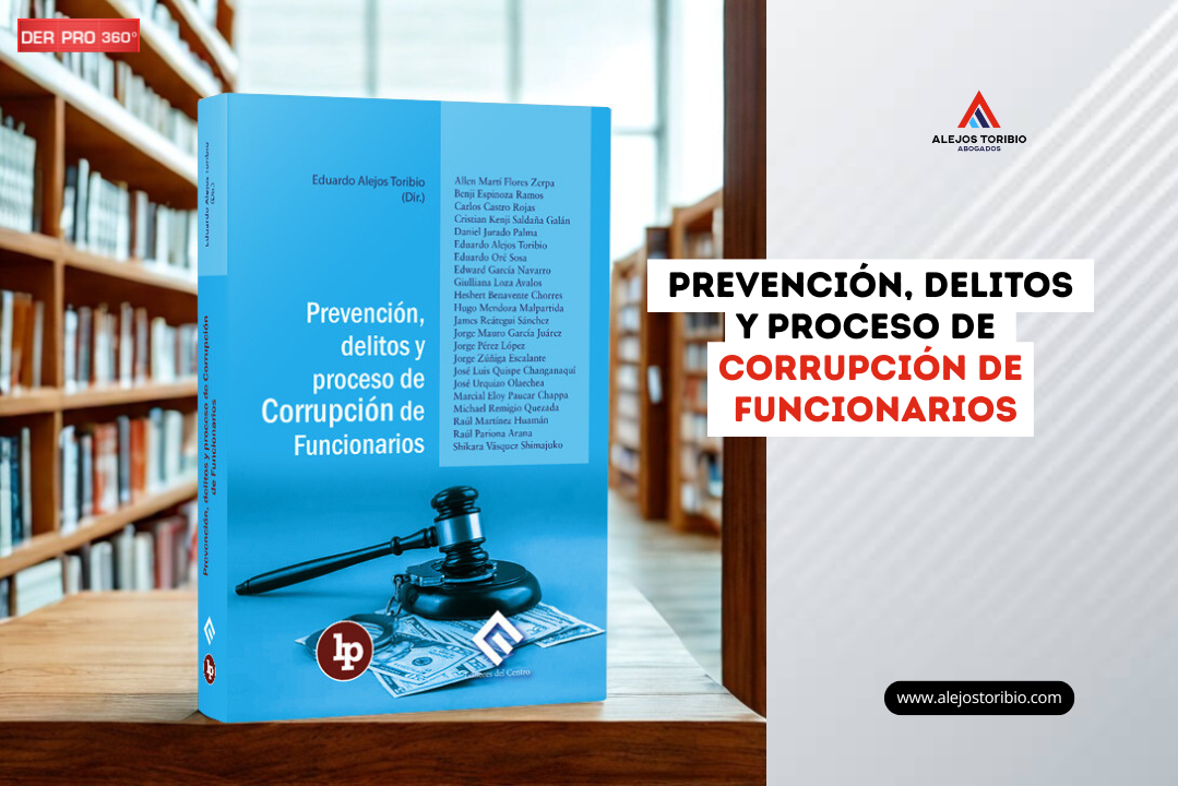 Publican libro «Prevención, delitos y proceso de corrupción de funcionarios» - eduardo alejos toribio