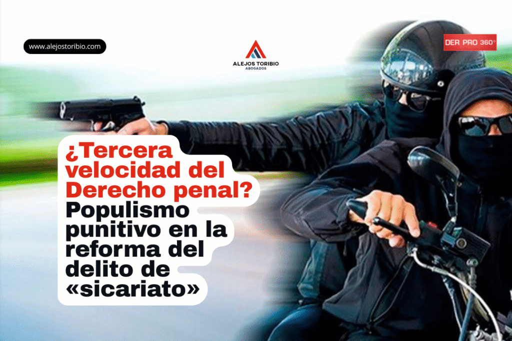 ¿Tercera velocidad del Derecho penal? Populismo punitivo en la reforma del delito de «sicariato»