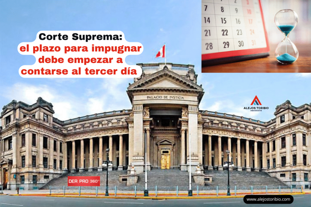 Corte Suprema: el plazo para impugnar debe empezar a contarse al tercer día