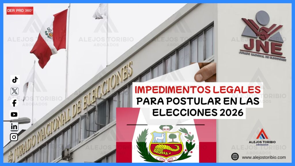 Impedimentos-legales-para-postular-en-las-Elecciones-2026-alejos-toribio-abogados