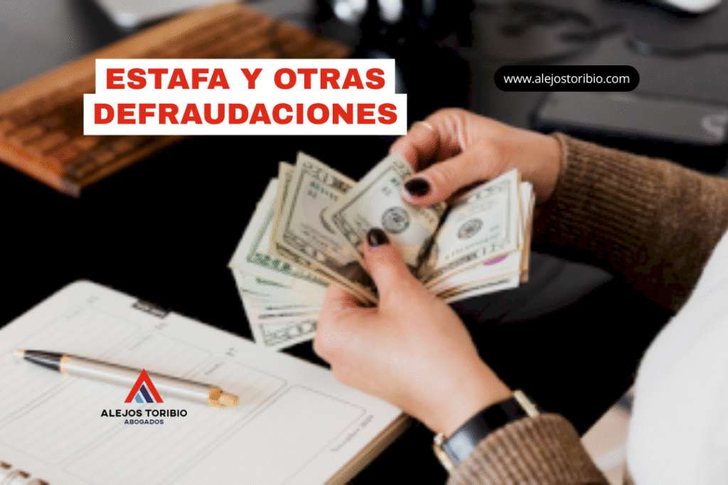 Estafa y otras defraudaciones - alejos toribio abogados